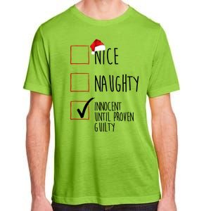 Nice Naughty Innocent Until Proven Guilty Adult ChromaSoft Performance T-Shirt