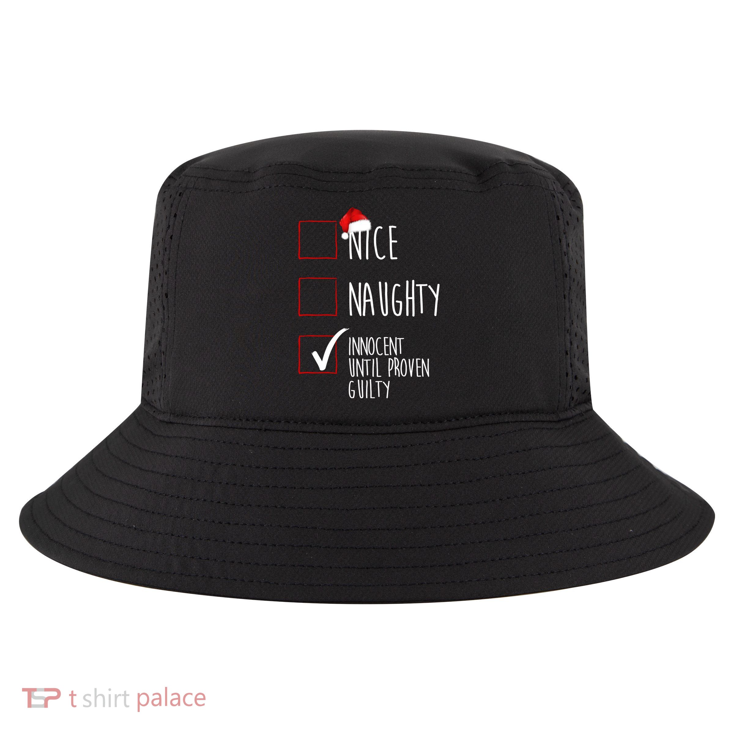 Nice Naughty Innocent Until Proven Guilty Cool Comfort Performance Bucket Hat