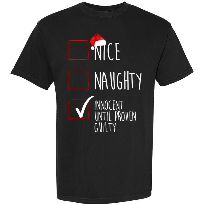 Nice Naughty Innocent Until Proven Guilty Garment-Dyed Heavyweight T-Shirt
