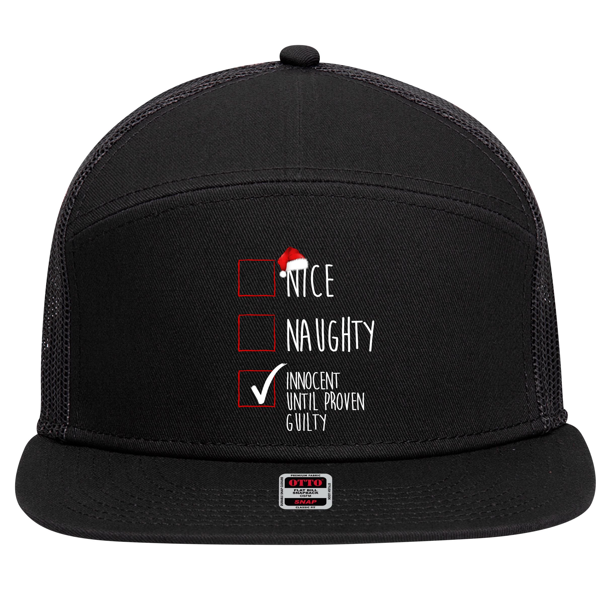 Nice Naughty Innocent Until Proven Guilty 7 Panel Mesh Trucker Snapback Hat