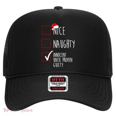 Nice Naughty Innocent Until Proven Guilty High Crown Mesh Back Trucker Hat