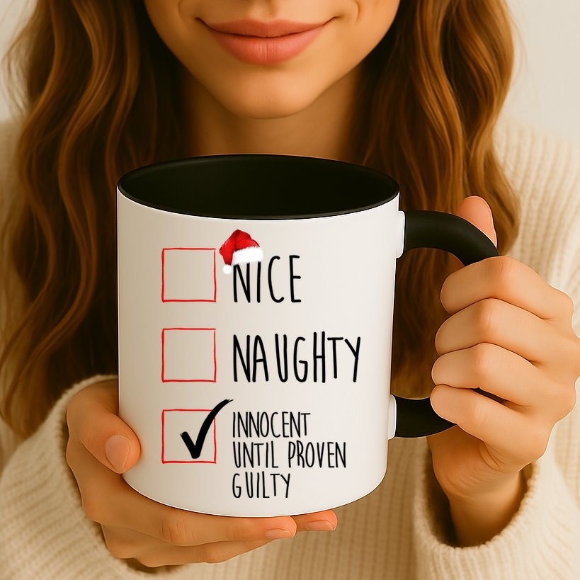 Nice Naughty Innocent Until Proven Guilty Mug
