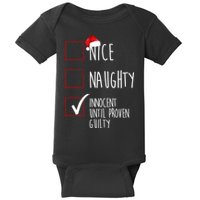 Nice Naughty Innocent Until Proven Guilty Baby Bodysuit