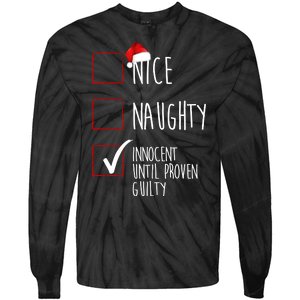 Nice Naughty Innocent Until Proven Guilty Tie-Dye Long Sleeve Shirt