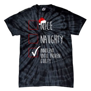 Nice Naughty Innocent Until Proven Guilty Tie-Dye T-Shirt