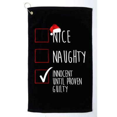 Nice Naughty Innocent Until Proven Guilty Golf Towel
