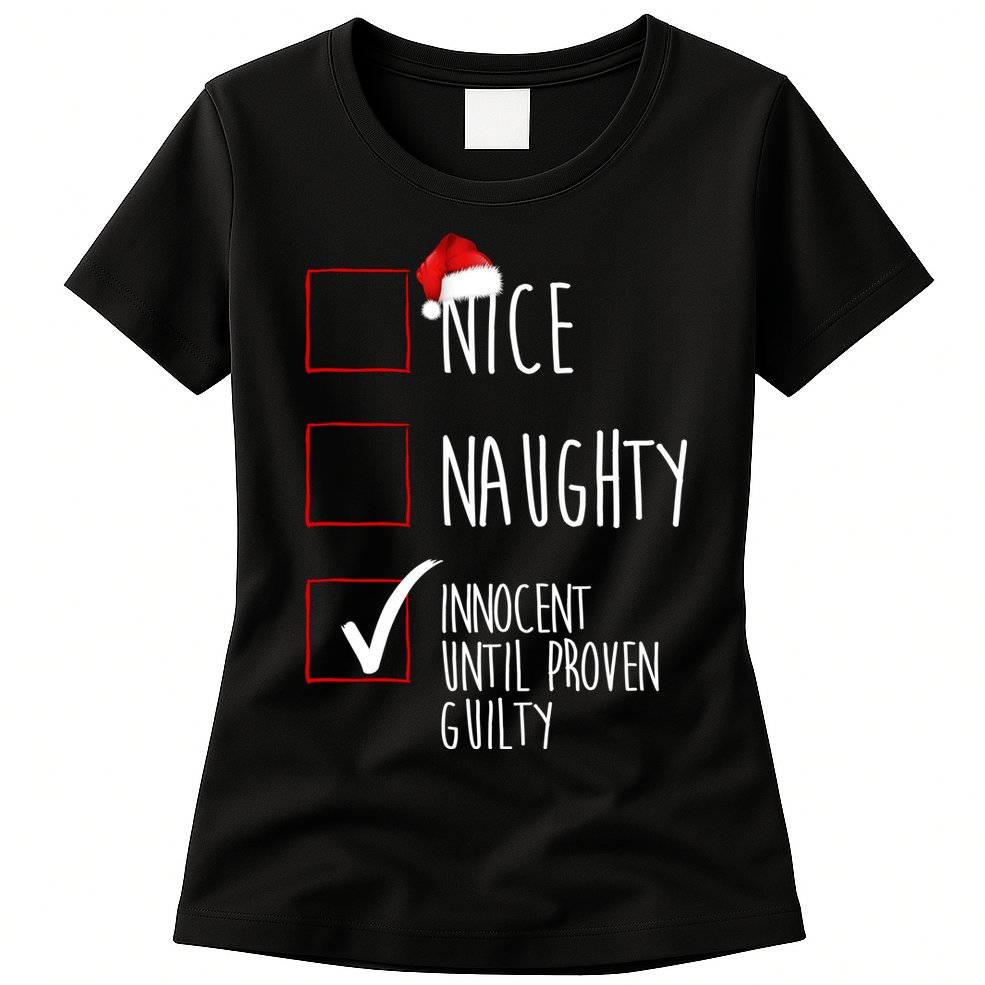 Nice Naughty Innocent Until Proven Guilty Womens T-Shirt