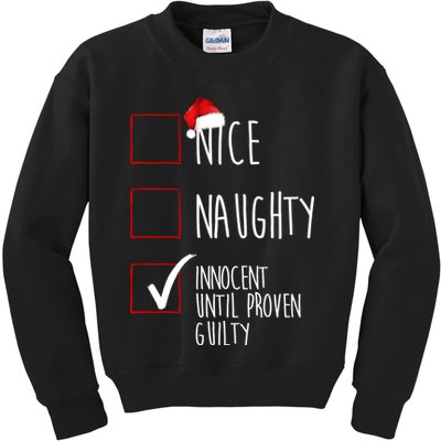 Nice Naughty Innocent Until Proven Guilty Kids Sweatshirt