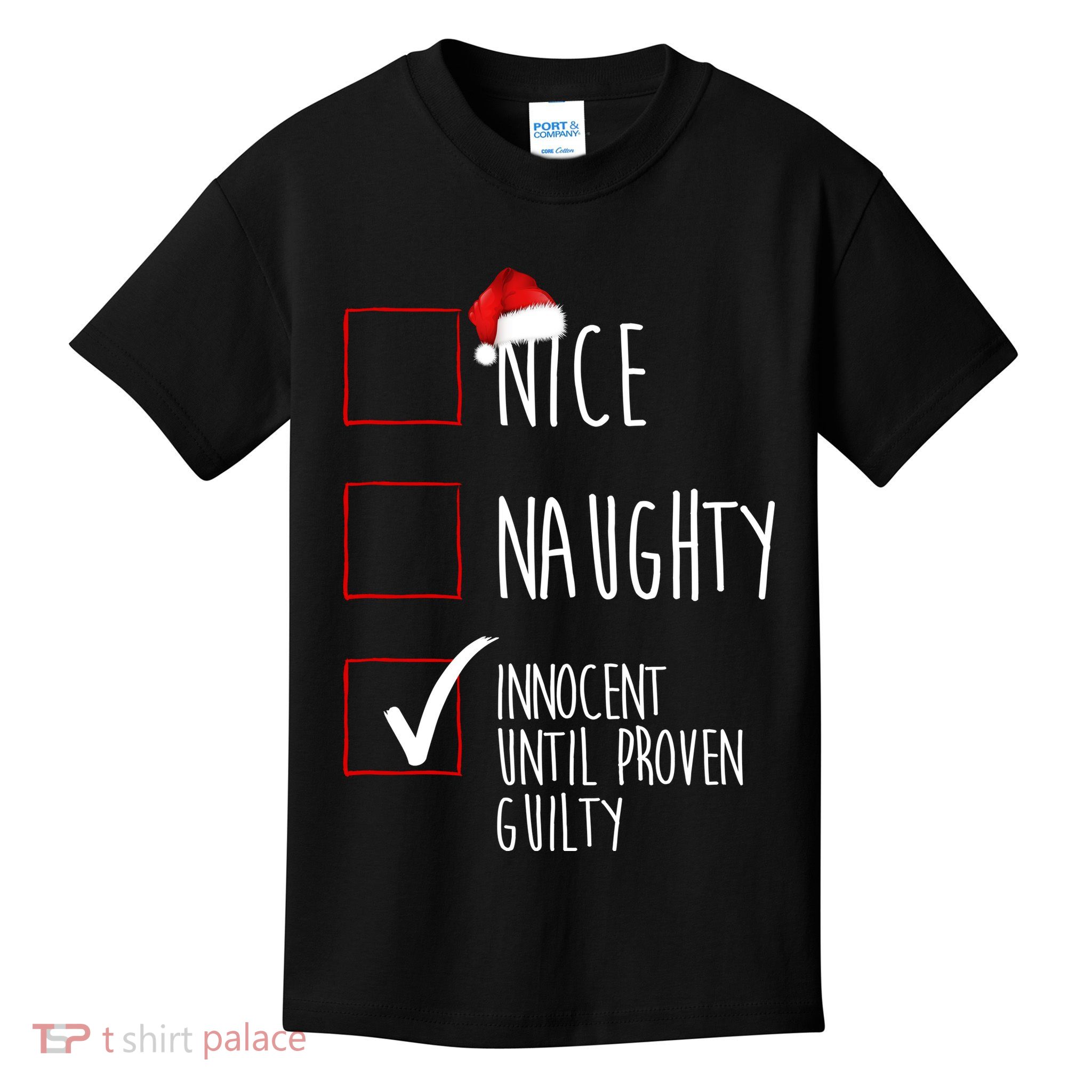 Nice Naughty Innocent Until Proven Guilty Kids T-Shirt