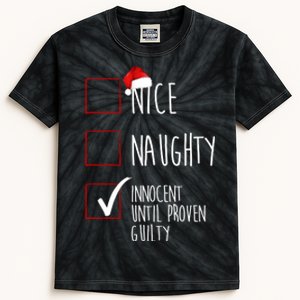 Nice Naughty Innocent Until Proven Guilty Kids Tie-Dye T-Shirt