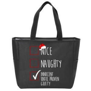 Nice Naughty Innocent Until Proven Guilty Zip Tote Bag