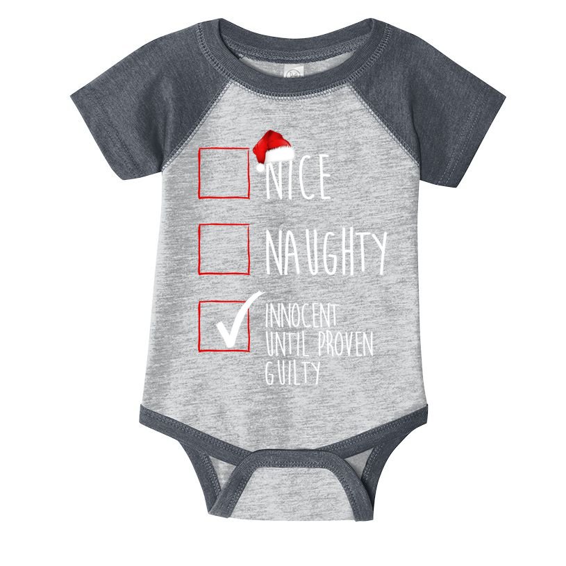 Nice Naughty Innocent Until Proven Guilty Infant Baby Jersey Bodysuit