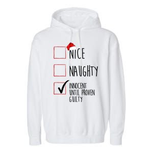 Nice Naughty Innocent Until Proven Guilty Garment-Dyed Fleece Hoodie