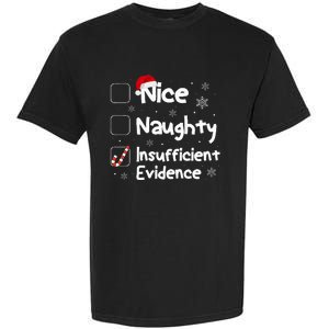 Nice Naughty Insufficient Evidence Christmas Santa Claus Garment-Dyed Heavyweight T-Shirt