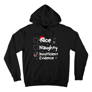 Nice Naughty Insufficient Evidence Christmas Santa Claus Hoodie