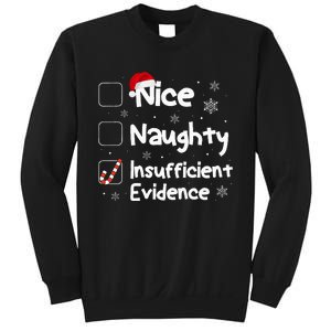 Nice Naughty Insufficient Evidence Christmas Santa Claus Sweatshirt