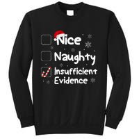 Nice Naughty Insufficient Evidence Christmas Santa Claus Sweatshirt