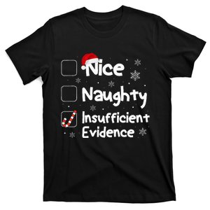 Nice Naughty Insufficient Evidence Christmas Santa Claus T-Shirt