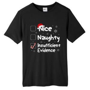 Nice Naughty Insufficient Evidence Christmas Santa Claus Tall Fusion ChromaSoft Performance T-Shirt