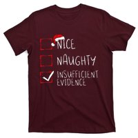 Nice Naughty Insufficient Evidence Christmas Santa Claus T-Shirt