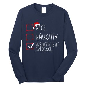 Nice Naughty Insufficient Evidence Christmas Santa Claus Long Sleeve Shirt