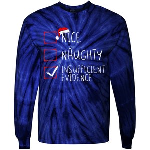 Nice Naughty Insufficient Evidence Christmas Santa Claus Tie-Dye Long Sleeve Shirt