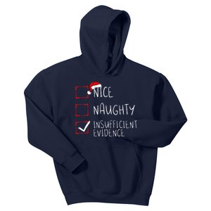 Nice Naughty Insufficient Evidence Christmas Santa Claus Kids Hoodie