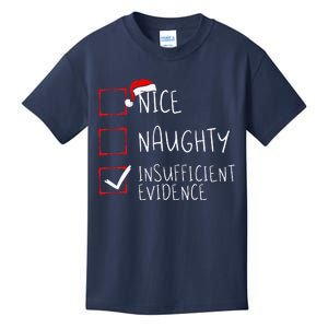 Nice Naughty Insufficient Evidence Christmas Santa Claus Kids T-Shirt