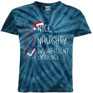 Nice Naughty Insufficient Evidence Christmas Santa Claus Kids Tie-Dye T-Shirt