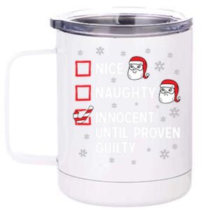 Nice Naughty Innocent Until Proven Guilty Christmas Cool Gift 12 oz Stainless Steel Tumbler Cup