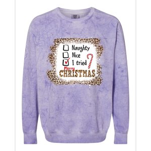 Nice Naughty I Tried Leopard Funny Christmas List Gift Colorblast Crewneck Sweatshirt