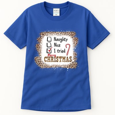 Nice Naughty I Tried Leopard Funny Christmas List Gift Tall T-Shirt