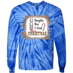 Nice Naughty I Tried Leopard Funny Christmas List Gift Tie-Dye Long Sleeve Shirt