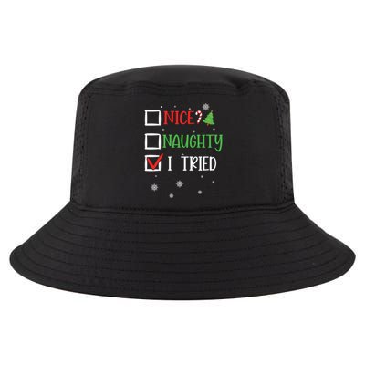 Nice Naughty I Tried Whimsical Christmas Gift Cool Comfort Performance Bucket Hat