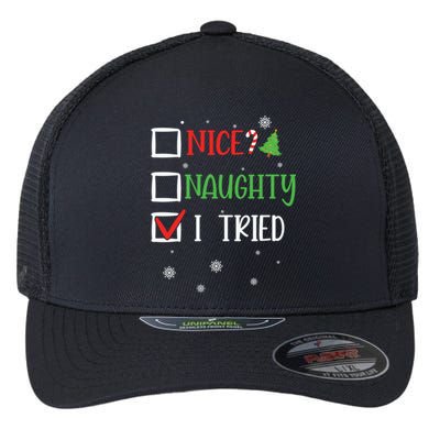 Nice Naughty I Tried Whimsical Christmas Gift Flexfit Unipanel Trucker Cap