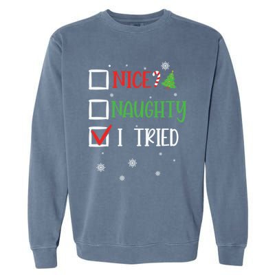 Nice Naughty I Tried Whimsical Christmas Gift Garment-Dyed Sweatshirt