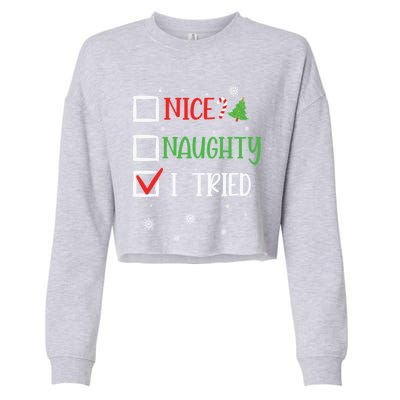 Nice Naughty I Tried Whimsical Christmas Gift Cropped Pullover Crew