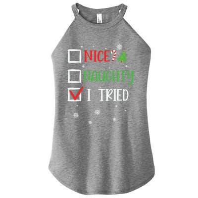 Nice Naughty I Tried Whimsical Christmas Gift Women's Perfect Tri Rocker Tank