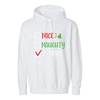 Nice Naughty I Tried Whimsical Christmas Gift Garment-Dyed Fleece Hoodie