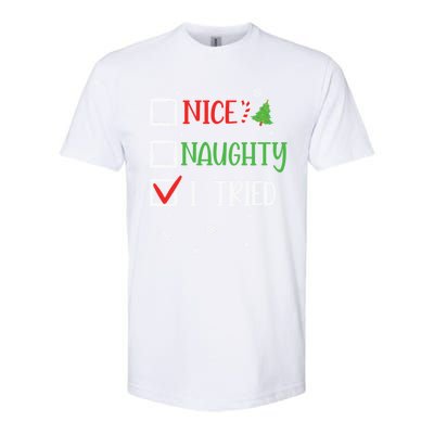 Nice Naughty I Tried Whimsical Christmas Gift Softstyle CVC T-Shirt