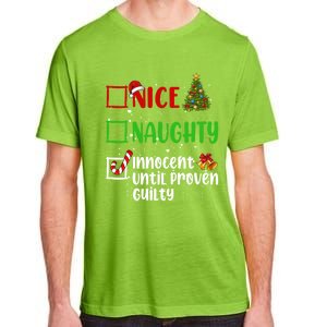 Nice Naughty Innocent Until Proven Guilty Christmas List Gift Adult ChromaSoft Performance T-Shirt