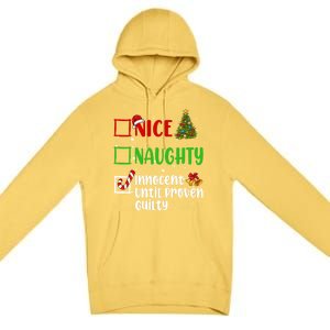 Nice Naughty Innocent Until Proven Guilty Christmas List Gift Premium Pullover Hoodie