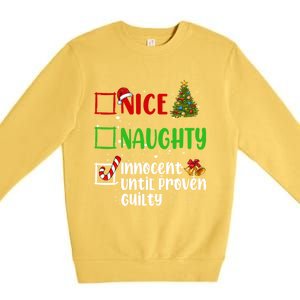 Nice Naughty Innocent Until Proven Guilty Christmas List Gift Premium Crewneck Sweatshirt