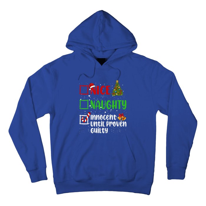 Nice Naughty Innocent Until Proven Guilty Christmas List Gift Hoodie