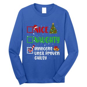 Nice Naughty Innocent Until Proven Guilty Christmas List Gift Long Sleeve Shirt