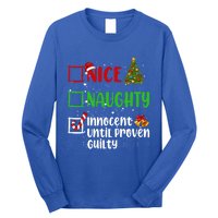 Nice Naughty Innocent Until Proven Guilty Christmas List Gift Long Sleeve Shirt