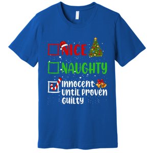 Nice Naughty Innocent Until Proven Guilty Christmas List Gift Premium T-Shirt