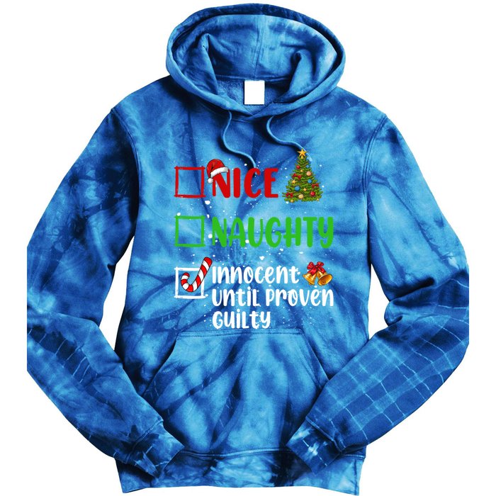 Nice Naughty Innocent Until Proven Guilty Christmas List Gift Tie Dye Hoodie