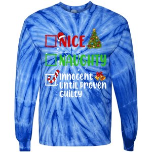 Nice Naughty Innocent Until Proven Guilty Christmas List Gift Tie-Dye Long Sleeve Shirt