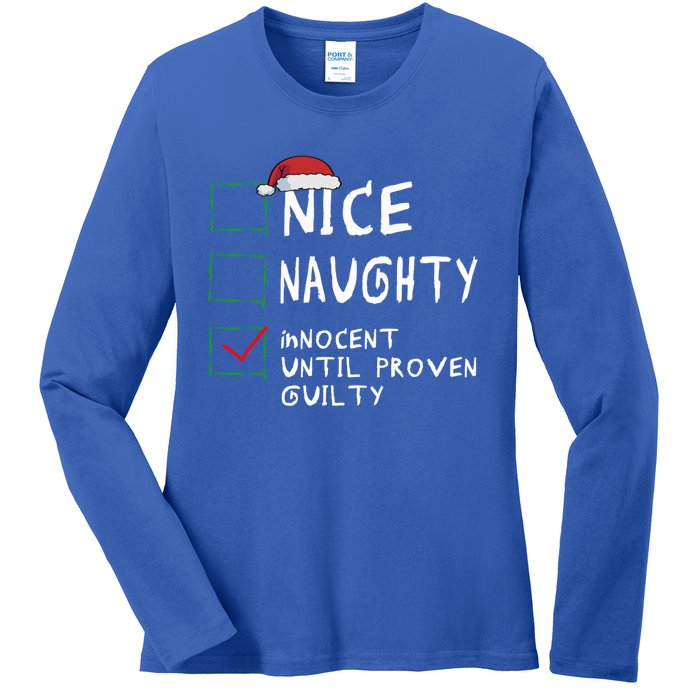 Nice Naughty Innocent Until Proven Guilty Christmas Meaningful Gift Ladies Long Sleeve Shirt